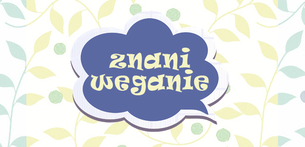 Znani weganie - Weganizm.info